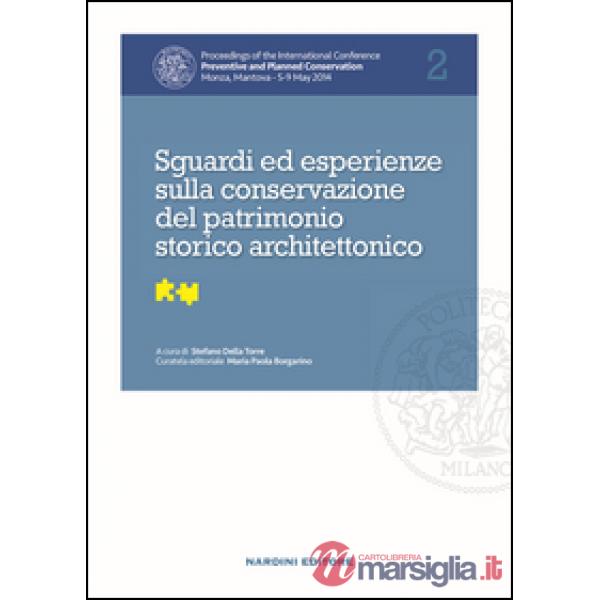 Sguardi ed esperienze sulla conservazione del patrimonio storico architettonico. Proceedings of the International Conference Pre