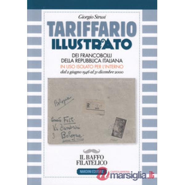 Tariffario illustrato dei francobolli della Repubblica Italiana in uso isolato per l'interno dal 2 giugno 1946 al 31 dicembre 20
