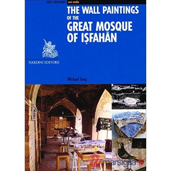 Wall paintings of the Great Mosque of Isfahan (The)