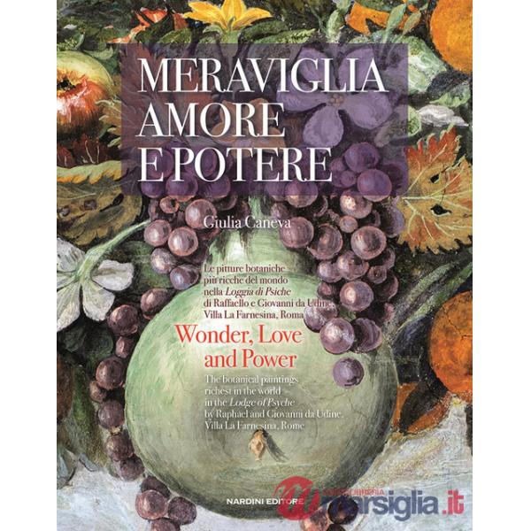 Meraviglia, amore e potere. Le pitture botaniche più ricche del mondo nella Loggia di Psiche di Raffaello e Giovanni da Udine. V