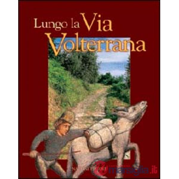 Lungo la via Volterrana