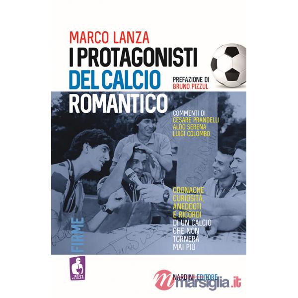 Protagonisti del calcio romantico (I)