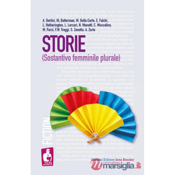 Storie (sostantivo femminile plurale)