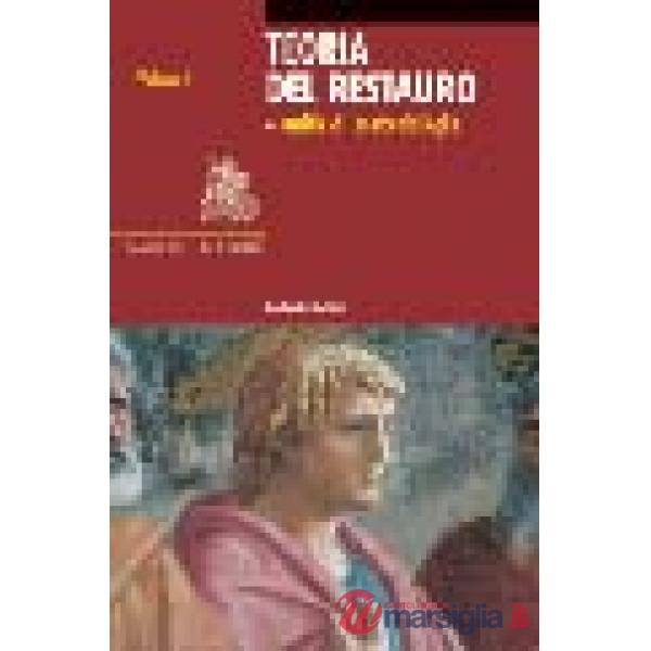 Teoria del restauro e unità di metodologia. Vol. 1