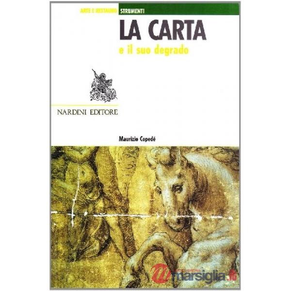 Carta e il suo degrado (La)