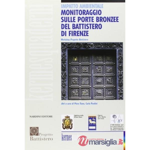 Impatto ambientale. Monitoraggio sulle porte bronzee del battistero di Firenze
