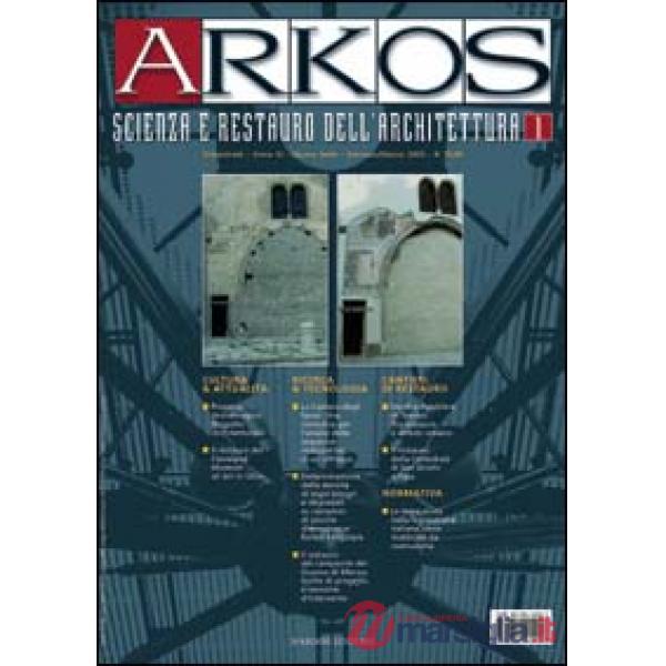 Arkos. Scienza e restauro dell'architettura. Vol. 1