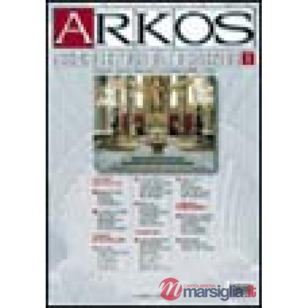 Arkos. Scienza e restauro dell'architettura. Vol. 3