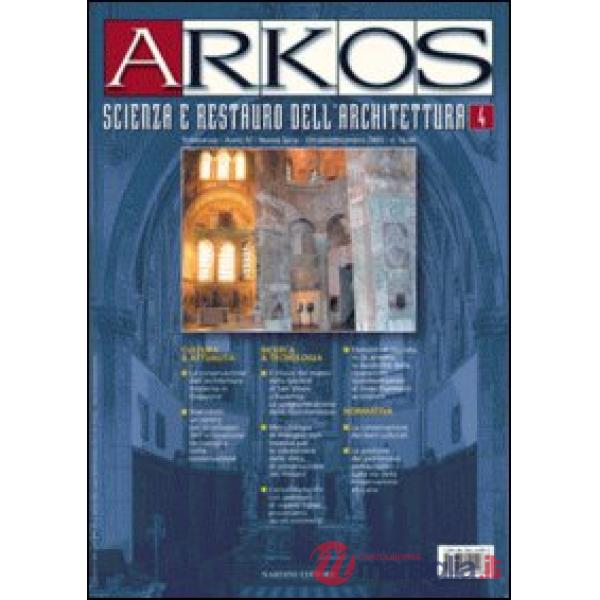 Arkos. Scienza e restauro dell'architettura. Vol. 4