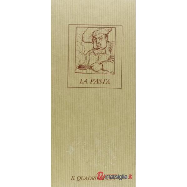 Pasta. La storia fantasiosa di una grande protagonista (La)