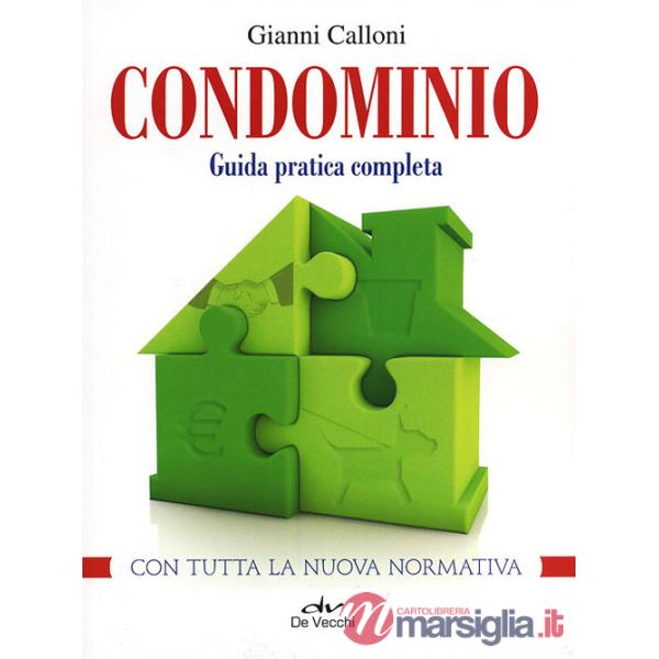 Condominio. Guida pratica completa