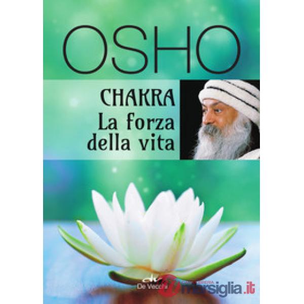 Chakra. La forza della vita