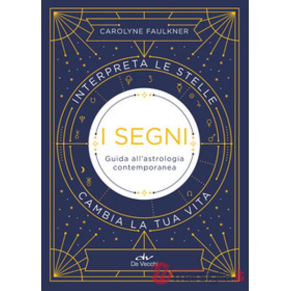 Segni. Guida all'astrologia contemporanea (I)