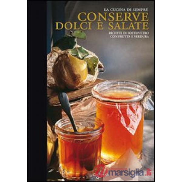 Conserve dolci e salate