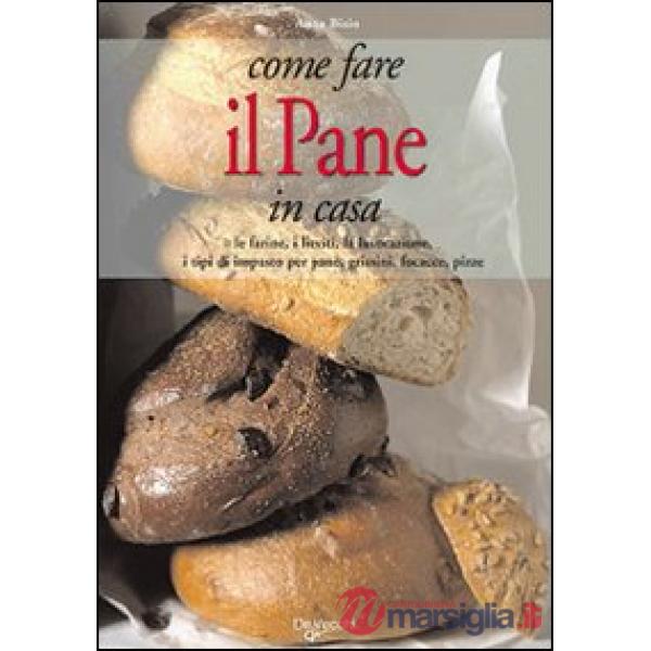 Come fare il pane in casa