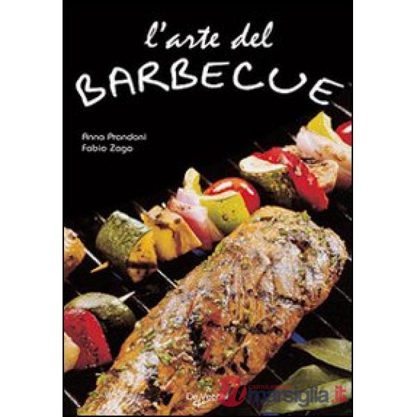 Arte del barbecue. Ediz. illustrata (L')