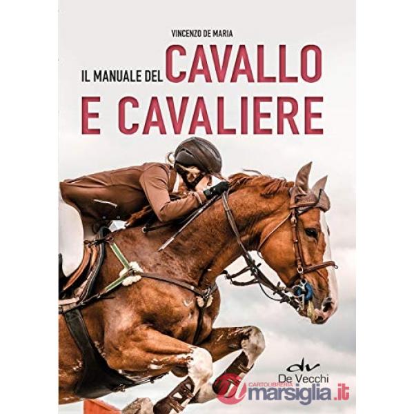 Manuale del cavallo e cavaliere (Il)