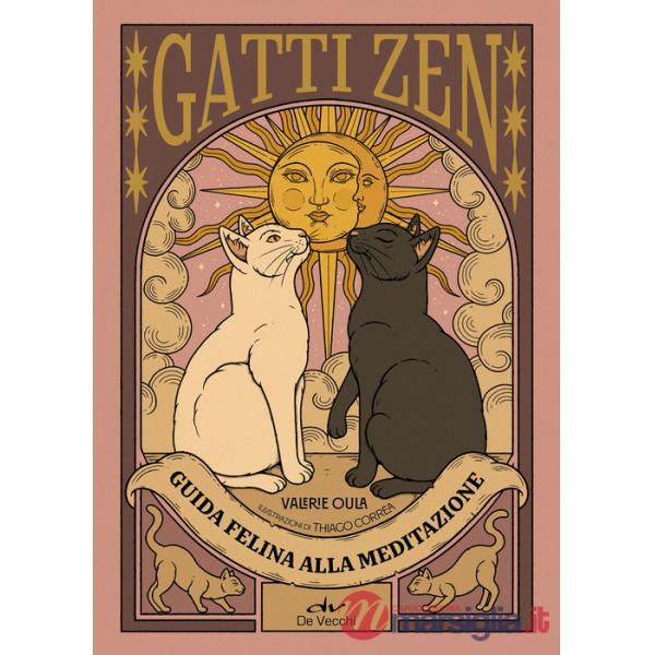Gatti zen. Guida felina alla meditazione. Ediz. a colori