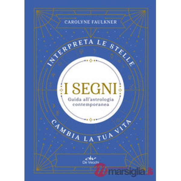 Segni. Guida all'astrologia contemporanea (I)
