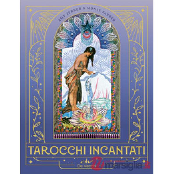 Tarocchi incantati. Ediz. a colori. Con 78 Carte