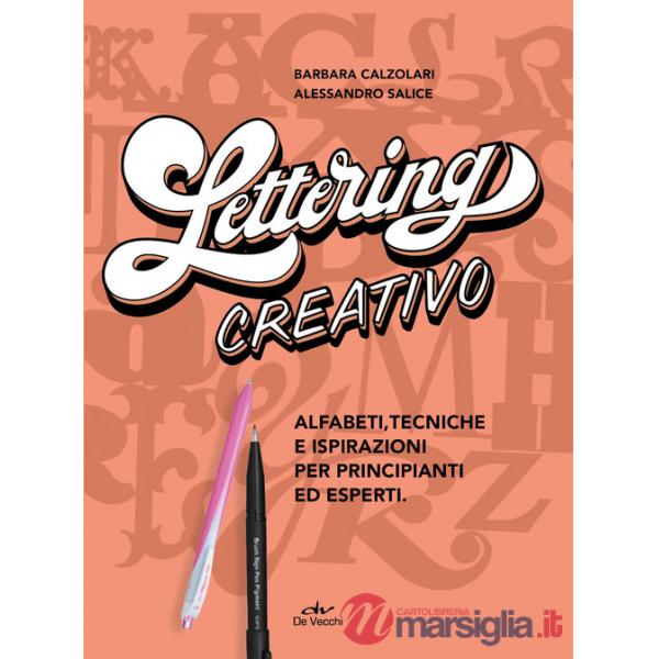 Lettering creativo. Alfabeti, tecniche e ispirazioni per principianti ed esperti. Con 2 penne Pentel