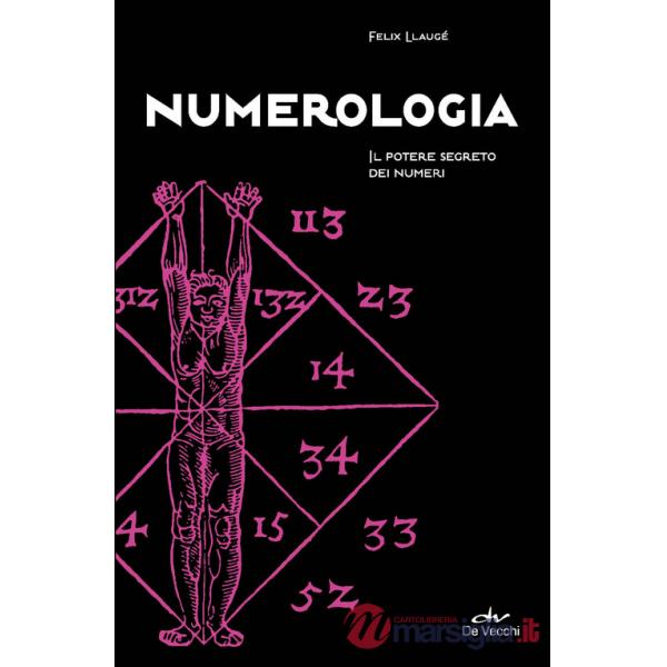 Numerologia. Il potere segreto dei numeri