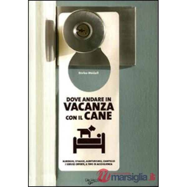 Dove andare in vacanza con il cane