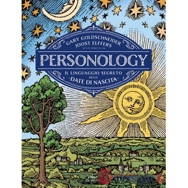 Personology. Il linguaggio segreto delle date di nascita