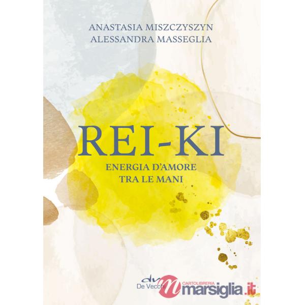 Rei ki. Energia d'amore tra le mani