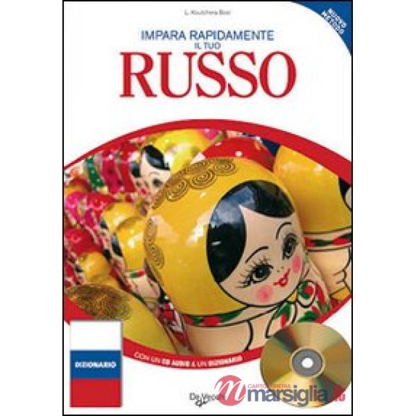 Impara rapidamente il tuo russo. Con CD Audio