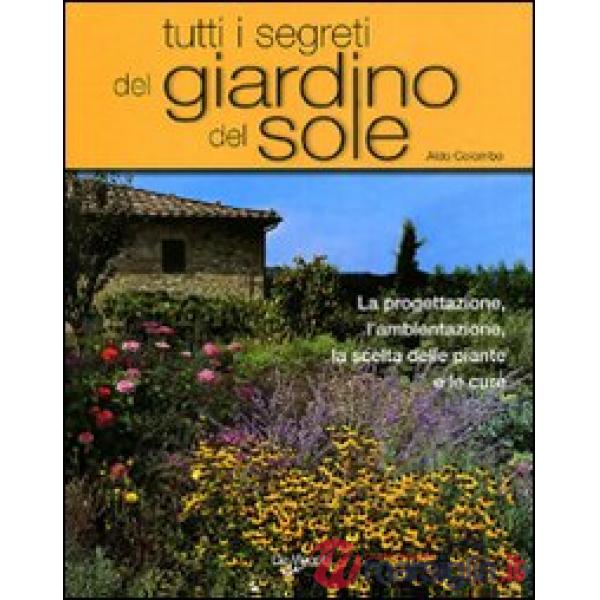 Tutti i segreti del giardino del sole