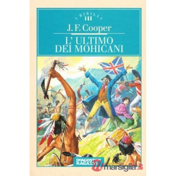 Ultimo dei mohicani (L')