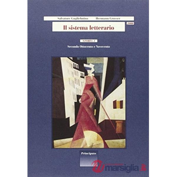 IL SISTEMA LETTERARIO 2000-STORIA 3 + T6 + T7 + T8 + T9