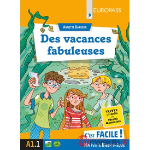 DES VACANCES FABULEUSES + AR AUDIO
