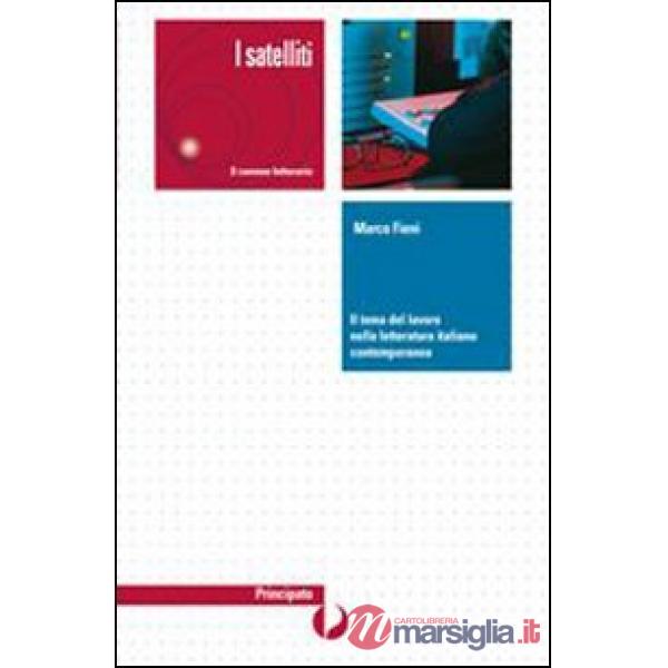 IL TEMA DEL LAVORO NELLA LETTERATURA ITALIANA CONTEMPORANEA