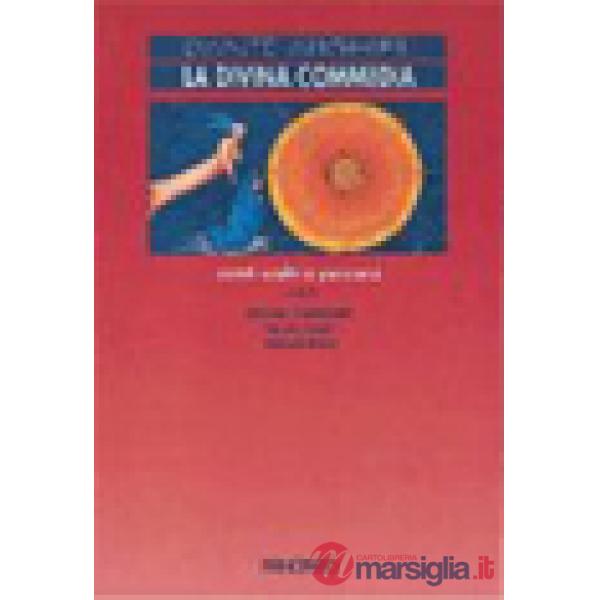 LA DIVINA COMMEDIA-CANTI SCELTI (GUGLIELMINETTI-GARNERI-LANZA)