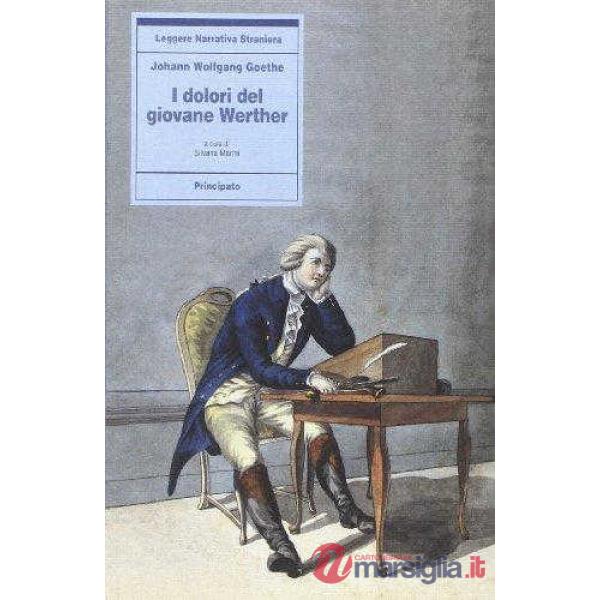 I DOLORI DEL GIOVANE WERTHER (RAFFAELLI MARINI)