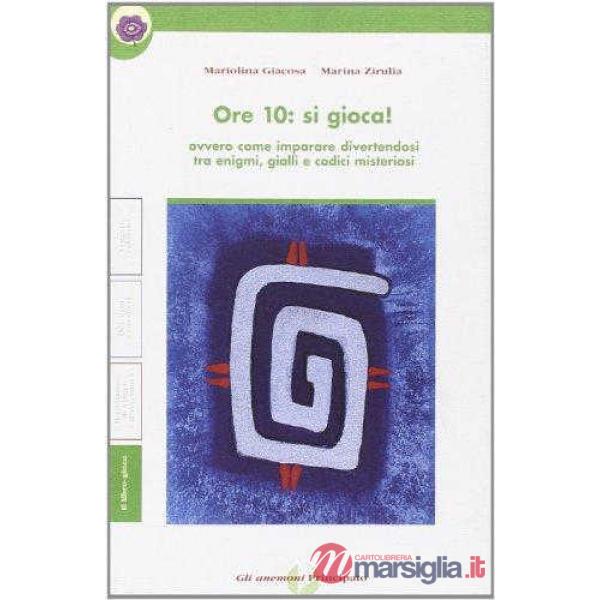 ORE 10: SI GIOCA!