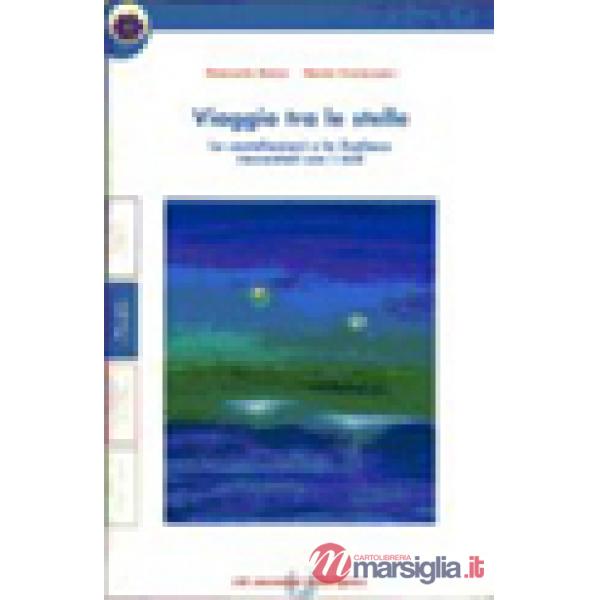 VIAGGIO TRA LE STELLE + QUADERNO
