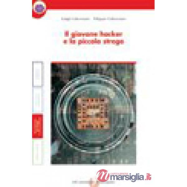 IL GIOVANE HACKER E LA PICCOLA STREGA + QUADERNO