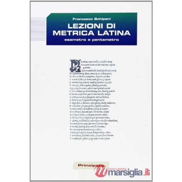 LEZIONI DI METRICA LATINA-ESAMETRO E PENTAMETRO