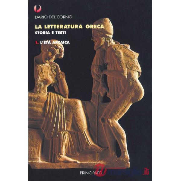 LA LETTERATURA GRECA-STORIA E TESTI-VOL. I + QUADERNO