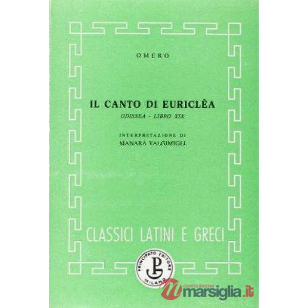 ODISSEA-IL CANTO DI EURICLEA-LIBRO XIX (VALGIMIGLI)