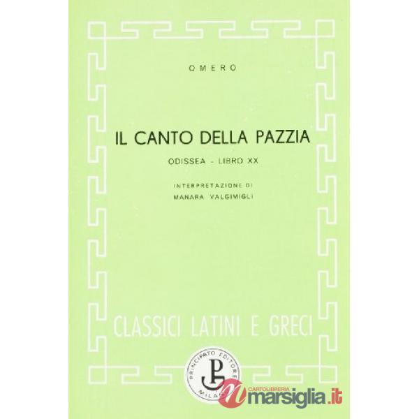 ODISSEA-IL CANTO DELLA PAZZIA-LIBRO XX (VALGIMIGLI)