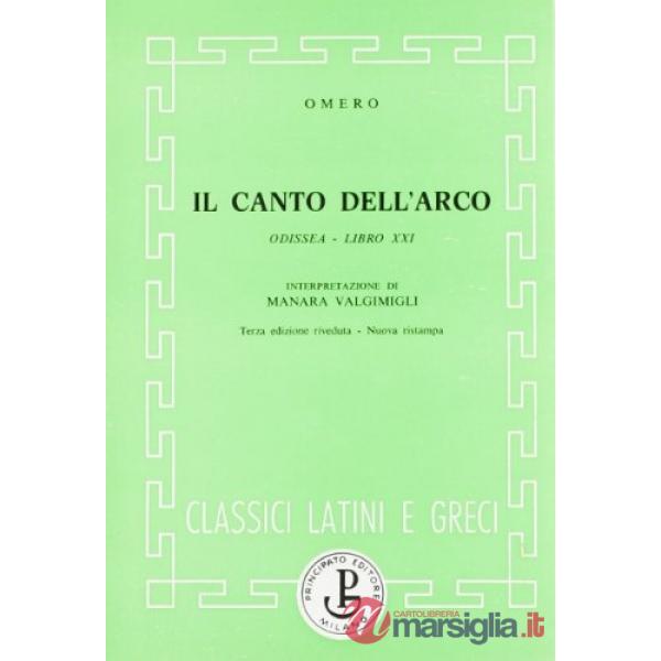 ODISSEA-IL CANTO DELL'ARCO-LIBRO XXI (VALGIMIGLI)