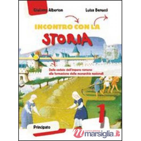 INCONTRO CON LA STORIA 1-IL MEDIOEVO