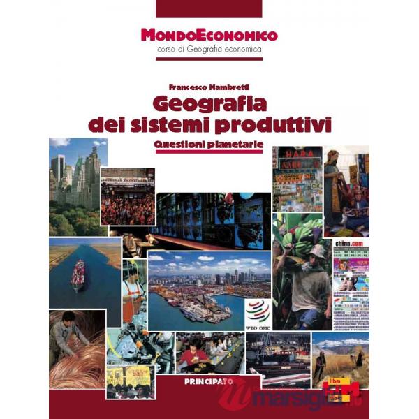 MONDOECONOMICO GEOGRAFIA DEI SISTEMI PRODUTTIVI