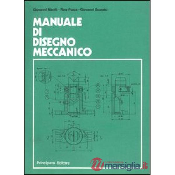 MANUALE DI DISEGNO MECCANICO