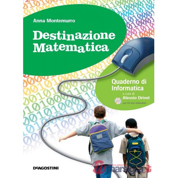 DESTINAZIONE MATEMATICA QUAD.INFORM. + CD