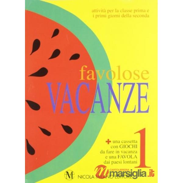 FAVOLOSE VACANZE 1 + AUDIOC